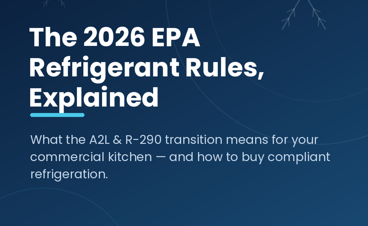 What the 2026 EPA Refrigerant Rules Mean for Your Restaurant (A2L Transition Explained)